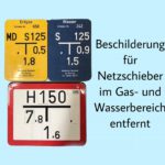 Beschilderungen für Netzschieber im Gas- und Wasserbereich entfernt